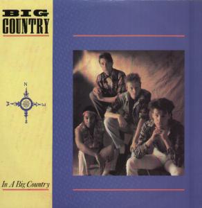 <span class="mw-page-title-main">In a Big Country</span> 1983 song by Big Country