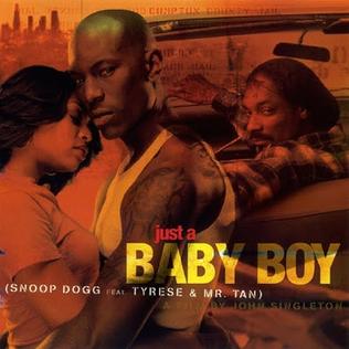 <span class="mw-page-title-main">Just a Baby Boy</span> 2001 single by Snoop Dogg featuring Tyrese and Mr. Tan