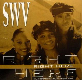 <span class="mw-page-title-main">Right Here (SWV song)</span> 1992 single by SWV