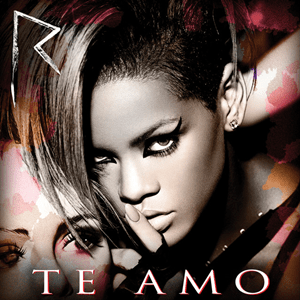 <span class="mw-page-title-main">Te Amo (Rihanna song)</span> 2010 single by Rihanna