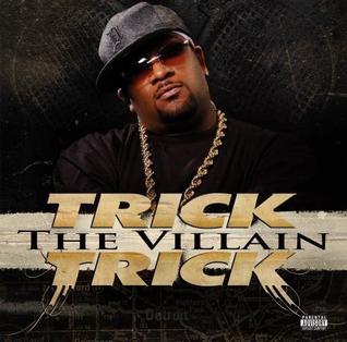 <i>The Villain</i> (album) 2008 studio album by Trick Trick