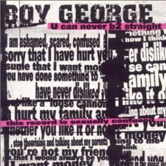 <i>U Can Never B2 Straight</i> 2002 studio album by Boy George