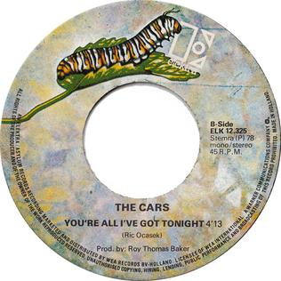 Youre All Ive Got Tonight 1978 song by The Cars