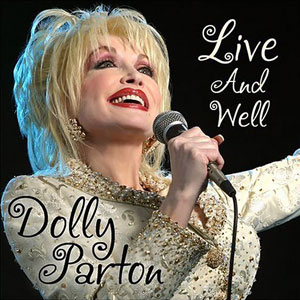 <i>Live and Well</i> 2004 live album by Dolly Parton