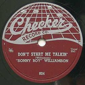 <span class="mw-page-title-main">Don't Start Me Talkin'</span> 1955 single by Sonny Boy Williamson II