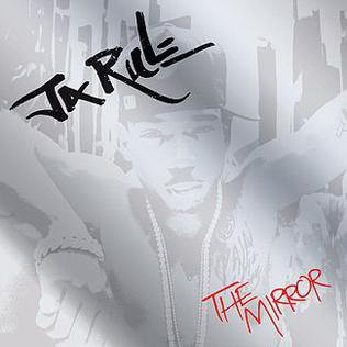 <i>The Mirror</i> (Ja Rule album) 2009 mixtape by Ja Rule