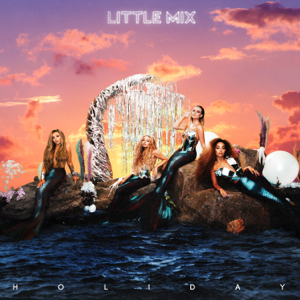 Holiday (Little Mix song) 2020 single by Little Mix