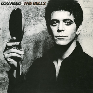 <i>The Bells</i> (Lou Reed album) 1979 studio album by Lou Reed