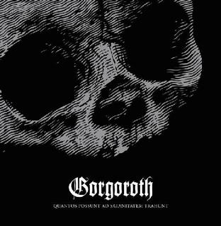 <i>Quantos Possunt ad Satanitatem Trahunt</i> 2009 studio album by Gorgoroth