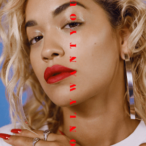 <span class="mw-page-title-main">Only Want You (Rita Ora song)</span> 2019 single by Rita Ora featuring 6lack