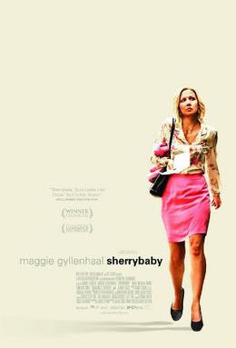 <i>Sherrybaby</i> 2006 film by Laurie Collyer