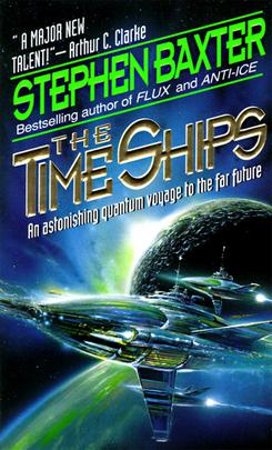 <i>The Time Ships</i> 1995 novel by Stephen Baxter