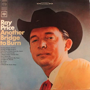 <i>Another Bridge to Burn</i> 1966 studio album by Ray Price