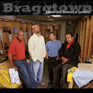 <i>Braggtown</i> 2006 studio album by Branford Marsalis Quartet