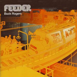 <span class="mw-page-title-main">Buck Rogers (song)</span> 2001 single by Feeder