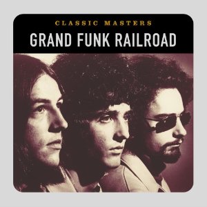 <i>Classic Masters</i> (Grand Funk Railroad album) 2002 greatest hits album by Grand Funk Railroad