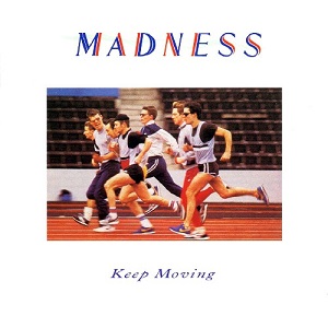 <i>Keep Moving</i> (Madness album) 1984 studio album by Madness