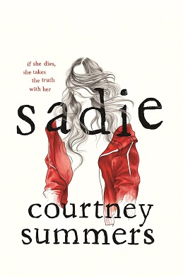 <i>Sadie</i> (novel) 2018 novel by Courtney Summers