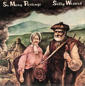 <i>So Many Partings</i> 1979 studio album by Silly Wizard