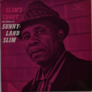 <i>Slims Shout</i> 1961 studio album by Sunnyland Slim