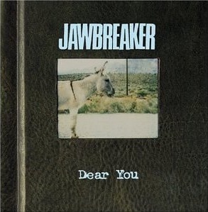 <i>Dear You</i> 1995 studio album by Jawbreaker