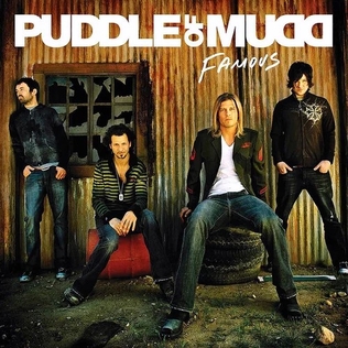 <i>Famous</i> (Puddle of Mudd album) 2007 studio album by Puddle of Mudd