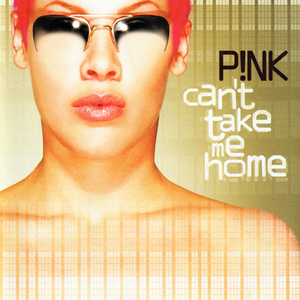 <i>Cant Take Me Home</i> 2000 album by Pink