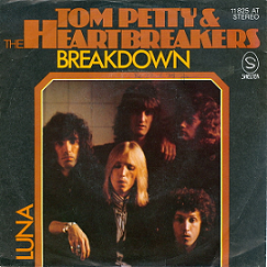 <span class="mw-page-title-main">Breakdown (Tom Petty and the Heartbreakers song)</span> 1976 single by Tom Petty and the Heartbreakers