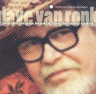 <i>Dave Van Ronk: ...And the Tin Pan Bended and the Story Ended...</i> 2004 live album by Dave Van Ronk