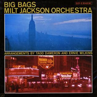 <i>Big Bags</i> 1962 studio album by Milt Jackson Orchestra