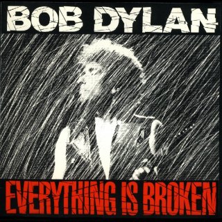 <span class="mw-page-title-main">Everything Is Broken</span> 1989 single by Bob Dylan