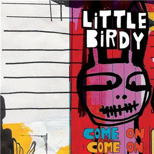 <span class="mw-page-title-main">Come On Come On (Little Birdy song)</span> 2006 single by Little Birdy