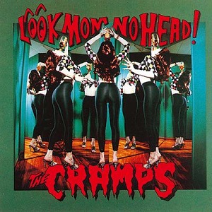 <i>Look Mom No Head!</i> 1991 studio album by The Cramps