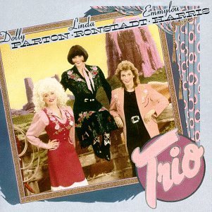 <i>Trio</i> (1987 album) 1987 studio album by Dolly Parton, Linda Ronstadt, and Emmylou Harris