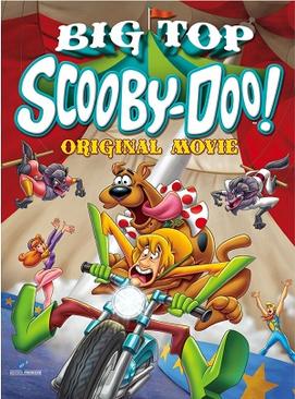 <i>Big Top Scooby-Doo!</i> 2012 American film