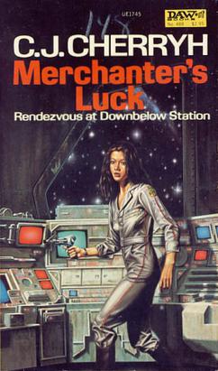 <i>Merchanters Luck</i> 1982 novel by C. J. Cherryh