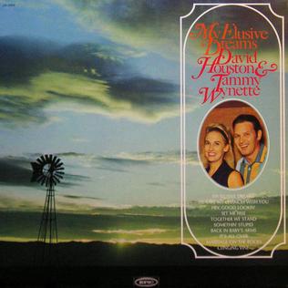 <i>My Elusive Dreams</i> (David Houston and Tammy Wynette album) 1967 studio album by David Houston and Tammy Wynette