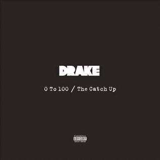 <span class="mw-page-title-main">0 to 100 / The Catch Up</span> 2014 single by Drake