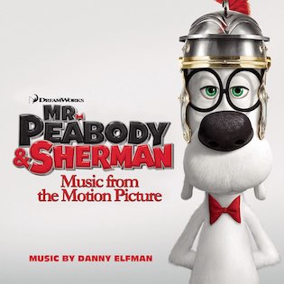 <i>Mr. Peabody & Sherman</i> (soundtrack) 2014 film score by Danny Elfman