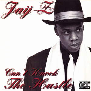 <span class="mw-page-title-main">Can't Knock the Hustle (Jay-Z song)</span> 1996 single by Jay-Z featuring Mary J. Blige