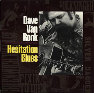 <i>Hesitation Blues</i> (album) 1988 compilation album by Dave Van Ronk