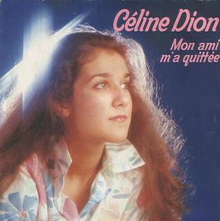 <span class="mw-page-title-main">Mon ami m'a quittée</span> 1983 single by Celine Dion