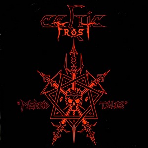 <i>Morbid Tales</i> 1984 EP and studio album by Celtic Frost