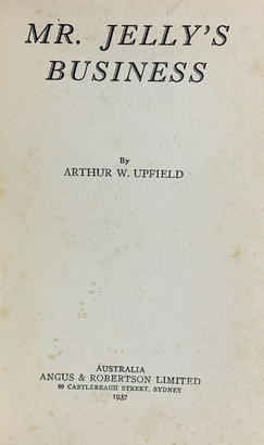 <i>Mr. Jellys Business</i> 1937 novel by Arthur Upfield