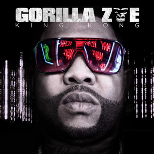 <i>King Kong</i> (Gorilla Zoe album) 2011 studio album by Gorilla Zoe