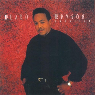 <i>Positive</i> (Peabo Bryson album) 1988 studio album by Peabo Bryson