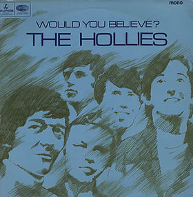 <i>Would You Believe?</i> (Hollies album) 1966 studio album by the Hollies