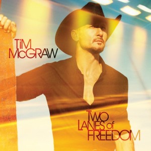 <i>Two Lanes of Freedom</i> 2013 studio album by Tim McGraw