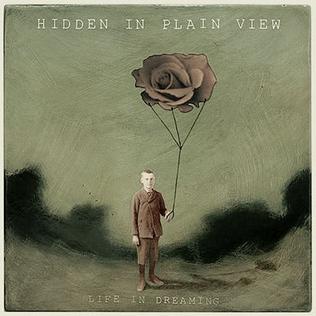 <i>Life in Dreaming</i> 2005 studio album by Hidden in Plain View