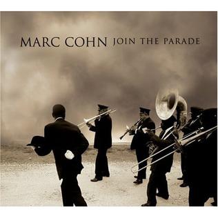 <i>Join the Parade</i> 2007 studio album by Marc Cohn